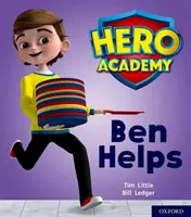 Hero Academy : Oxford Niveau 1+, Bande Livre Rose : Ben Helps - Hero Academy: Oxford Level 1+, Pink Book Band: Ben Helps