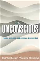 L'inconscient : théorie, recherche et implications cliniques - The Unconscious: Theory, Research, and Clinical Implications
