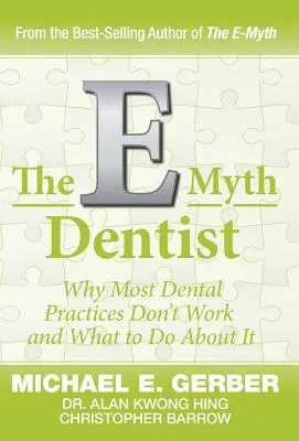 Le dentiste de l'e-myth - The E-Myth Dentist