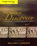 Cengage Advantage Series : Voyage of Discovery : Une introduction historique à la philosophie - Cengage Advantage Series: Voyage of Discovery: A Historical Introduction to Philosophy