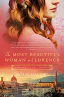 La plus belle femme de Florence : L'histoire de Botticelli - The Most Beautiful Woman in Florence: A Story of Botticelli