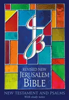 RNJB : Nouveau Testament et Psaumes - Bible révisée de la Nouvelle Jérusalem - RNJB: New Testament and Psalms - Revised New Jerusalem Bible