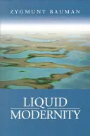 Modernité liquide - Liquid Modernity