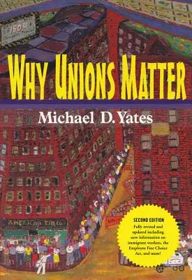 L'importance des syndicats - Why Unions Matter