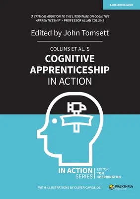 L'apprentissage cognitif de Collins et consorts en action - Collins Et Al's Cognitive Apprenticeship in Action