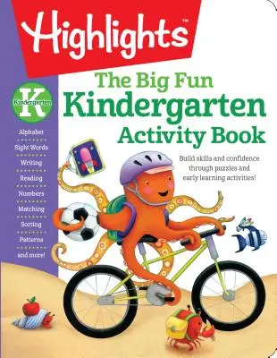 Le grand livre d'activités amusantes de la maternelle : Construire des compétences et de la confiance à travers des puzzles et des activités d'apprentissage précoce ! - The Big Fun Kindergarten Activity Book: Build Skills and Confidence Through Puzzles and Early Learning Activities!