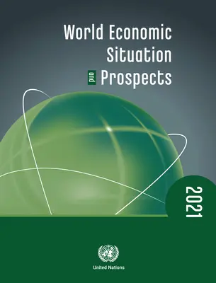 Situation et perspectives de l'économie mondiale 2021 - World Economic Situation and Prospects 2021