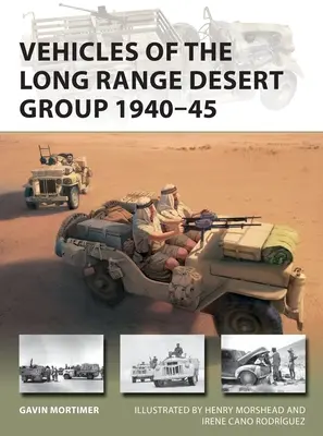 Les véhicules du Long Range Desert Group 1940-45 - Vehicles of the Long Range Desert Group 1940-45