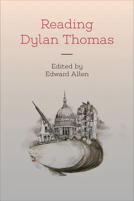 Lire Dylan Thomas - Reading Dylan Thomas