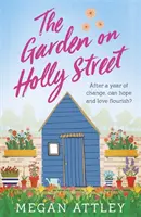 Le jardin de Holly Street - The Garden on Holly Street