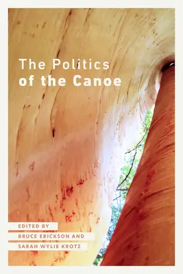 La politique du canoë - The Politics of the Canoe