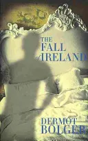 La chute de l'Irlande - Fall of Ireland