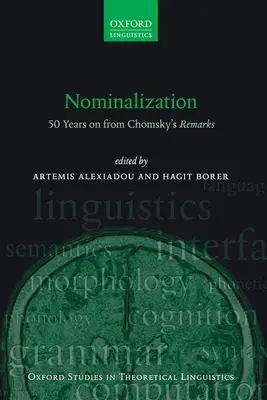 Le nominalisme : 50 ans après les remarques de Chomsky - Nominalization: 50 Years on from Chomsky's Remarks