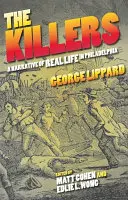 Les tueurs : Un récit de la vie réelle à Philadelphie - The Killers: A Narrative of Real Life in Philadelphia