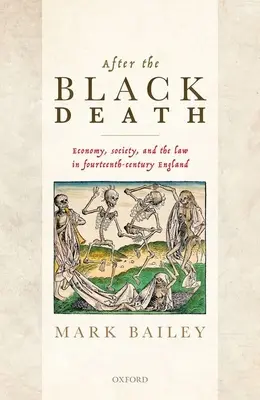 Après la peste noire : Économie, société et droit dans l'Angleterre du XIVe siècle - After the Black Death: Economy, Society, and the Law in Fourteenth-Century England