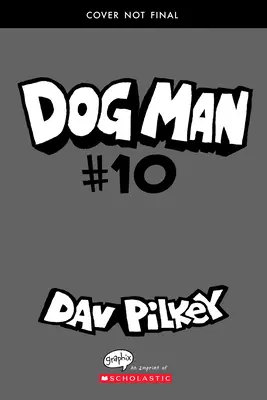 L'Homme Chien : Mothering Heights : Un roman graphique (Dog Man #10) : Par le créateur de Captain Underpants, 10 - Dog Man: Mothering Heights: A Graphic Novel (Dog Man #10): From the Creator of Captain Underpants, 10