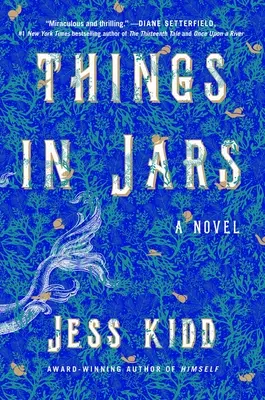 Les choses en bocaux - Things in Jars