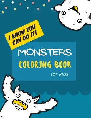 Livre de coloriage des monstres : Livre de coloriage de monstres pour enfants : Livre de coloriage de monstres pour enfants : 30 grands dessins simples et amusants : Ages 2-6, 8.5 x 1 - Monsters Coloring Book: Monster Coloring Book for Kids: Cute Monsters Coloring Book For kids 30 Big, Simple and Fun Designs: Ages 2-6, 8.5 x 1