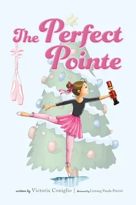 La Pointe Parfaite - The Perfect Pointe