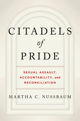 Citadelles de la fierté : Abus sexuels, responsabilité et réconciliation - Citadels of Pride: Sexual Abuse, Accountability, and Reconciliation