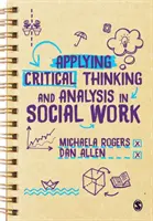 Appliquer la pensée critique et l'analyse dans le travail social - Applying Critical Thinking and Analysis in Social Work