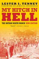 Mon attelage en enfer : La marche de la mort de Bataan, nouvelle édition - My Hitch in Hell: The Bataan Death March, New Edition