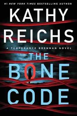 Le Code des os, 20 : Un roman de Temperance Brennan - The Bone Code, 20: A Temperance Brennan Novel