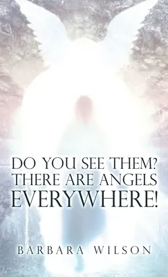 Les voyez-vous ? Il y a des anges partout ! - Do You See Them? There Are Angels Everywhere!