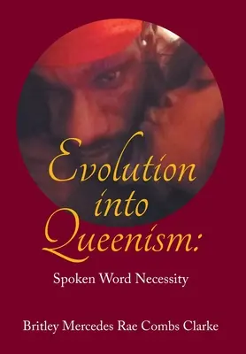 Evolution vers le Queenisme : Nécessité de la parole - Evolution into Queenism: Spoken Word Necessity