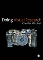 Faire de la recherche visuelle - Doing Visual Research