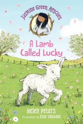 Jasmine Green Rescues : Un agneau appelé Lucky - Jasmine Green Rescues: A Lamb Called Lucky