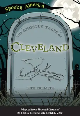 Les histoires fantomatiques de Cleveland - The Ghostly Tales of Cleveland