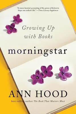 Morningstar : Grandir avec des livres - Morningstar: Growing Up with Books