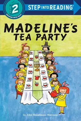 La fête du thé de Madeline - Madeline's Tea Party