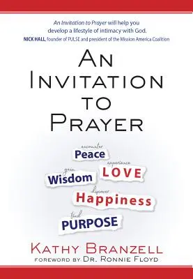 Une invitation à la prière : Développer un style de vie d'intimité avec Dieu - An Invitation to Prayer: Developing a Lifestyle of Intimacy with God