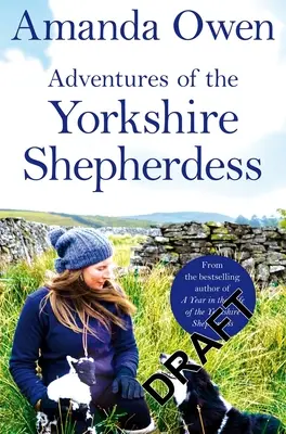 Les aventures de la bergère du Yorkshire - Adventures of the Yorkshire Shepherdess