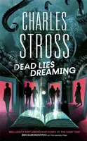 Dead Lies Dreaming - Livre 1 du New Management, Une nouvelle aventure commence dans le monde des Laundry Files - Dead Lies Dreaming - Book 1 of the New Management, A new adventure begins in the world of the Laundry Files