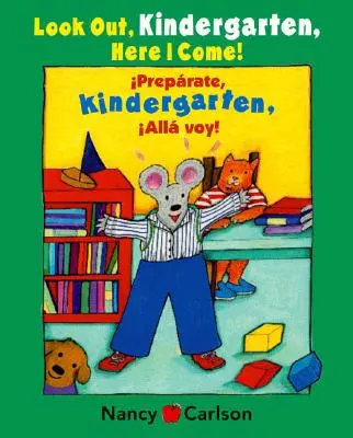 Prépare-toi, jardin d'enfants ! Alla Voy!/Look Out Kindergarten, Here I Come ! - Preparate, Kindergarten! Alla Voy!/Look Out Kindergarten, Here I Come!