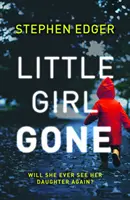 La petite fille est partie - Little Girl Gone