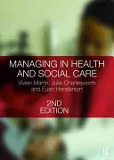 La gestion des soins de santé et des services sociaux - Managing in Health and Social Care