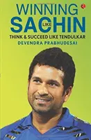 Gagner comme Sachin - Winning Like Sachin