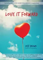 L'amour en avant - Love It Forward