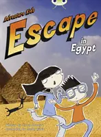 Bug Independent Fiction Year Two Orange B Adventure Kids : Escape in Egypt (La fuite en Egypte) - Bug Independent Fiction Year Two Orange B Adventure Kids: Escape in Egypt