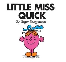 Petite Mademoiselle Rapide - Little Miss Quick