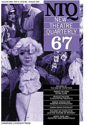 New Theatre Quarterly 67 : Volume 17, partie 3 - New Theatre Quarterly 67: Volume 17, Part 3