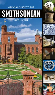 Guide officiel du Smithsonian, 5ème édition - Official Guide to the Smithsonian, 5th Edition