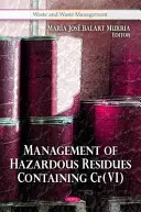 Gestion des résidus dangereux contenant du Cr(VI) - Management of Hazardous Residues Containing Cr(VI)