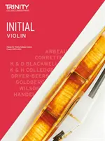 Trinity College London Violin Exam Pieces 2020-2023 : Initial - Trinity College London Violin Exam Pieces 2020-2023: Initial