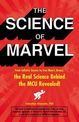 La science de Marvel : Des pierres d'infinité à l'armure d'Iron Man, la vraie science derrière les McU révélée ! - The Science of Marvel: From Infinity Stones to Iron Man's Armor, the Real Science Behind the McU Revealed!