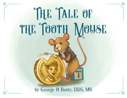 Le conte de la souris à dents - The Tale of the Tooth Mouse